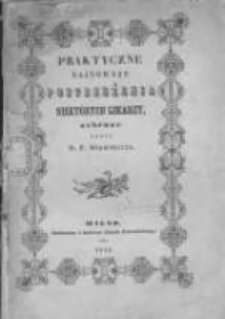 Praktyczne najnowsze postrzeżenia niekt&oacute;rych lekarzy.T. 2