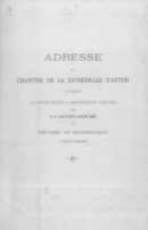 Adresse du Chapitre de la cath&eacute;drale d'Autun au sujet de la lettre &eacute;crite a Monseigneur Perraud par pape L&eacute;on XIII et r&eacute;ponse de Mgr a cette adresse
