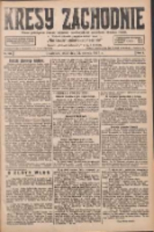 Kresy Zachodnie: pismo poświęcone obronie interes&oacute;w narodowych na zachodnich ziemiach Polski 1927.08.31 R.5 Nr198