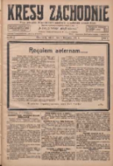 Kresy Zachodnie: pismo poświęcone obronie interes&oacute;w narodowych na zachodnich ziemiach Polski 1927.11.01 R.5 Nr251