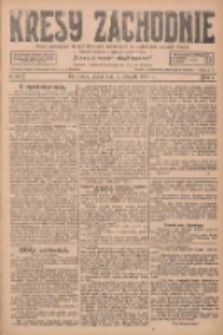 Kresy Zachodnie: pismo poświęcone obronie interes&oacute;w narodowych na zachodnich ziemiach Polski 1927.11.04 R.5 Nr253