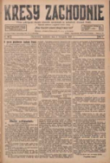 Kresy Zachodnie: pismo poświęcone obronie interes&oacute;w narodowych na zachodnich ziemiach Polski 1927.11.06 R.5 Nr255