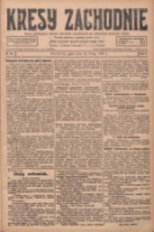 Kresy Zachodnie: pismo poświęcone obronie interesów narodowych na zachodnich ziemiach Polski 1928.02.10 R.6 Nr33