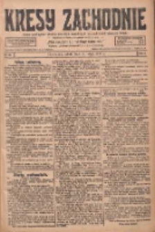 Kresy Zachodnie: pismo poświęcone obronie interes&oacute;w narodowych na zachodnich ziemiach Polski 1928.02.18 R.6 Nr40