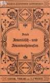 Katechismus des Feuerl&ouml;sch- und Feuerwehrwesens