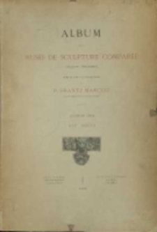 Album du musée de sculpture comparée (Palais du Trocadéro). Ser.4. XVIe siècle