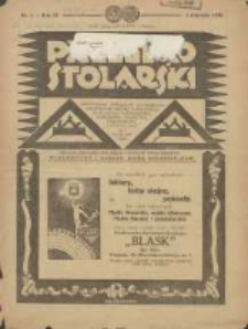 Przegląd Stolarski: dwutygodnik poświęcony zagadnieniom architektury wnętrz a mianowicie: stolarstwu, rzeźbiarstwu, tapicerstwu, tokarstwu, koszykarstwu, zdobnictwu oraz handlowi mebli: organ Związku Polskich Cech&oacute;w Stolarskich 1930.01.01 R.4 Nr1