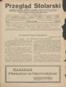 Przegląd Stolarski: dwutygodnik poświęcony zagadnieniom architektury wnętrz a mianowicie: stolarstwu, rzeźbiarstwu, tapicerstwu, tokarstwu, koszykarstwu, zdobnictwu oraz handlowi mebli: organ Związku Polskich Cech&oacute;w Stolarskich 1930.01.16 R.4 Nr2