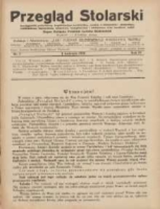 Przegląd Stolarski: dwutygodnik poświęcony zagadnieniom architektury wnętrz a mianowicie: stolarstwu, rzeźbiarstwu, tapicerstwu, tokarstwu, koszykarstwu, zdobnictwu oraz handlowi mebli: organ Związku Polskich Cech&oacute;w Stolarskich 1930.04.01 R.4 Nr7