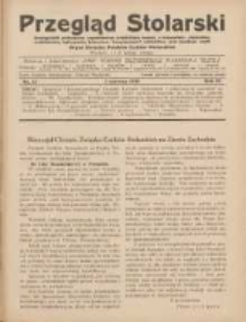 Przegląd Stolarski: dwutygodnik poświęcony zagadnieniom architektury wnętrz a mianowicie: stolarstwu, rzeźbiarstwu, tapicerstwu, tokarstwu, koszykarstwu, zdobnictwu oraz handlowi mebli: organ Związku Polskich Cech&oacute;w Stolarskich 1930.06.01 R.4 Nr11