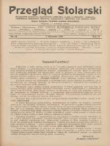 Przegląd Stolarski: dwutygodnik poświęcony zagadnieniom architektury wnętrz a mianowicie: stolarstwu, rzeźbiarstwu, tapicerstwu, tokarstwu, koszykarstwu, zdobnictwu oraz handlowi mebli: organ Związku Polskich Cech&oacute;w Stolarskich 1930.11.01 R.4 Nr21