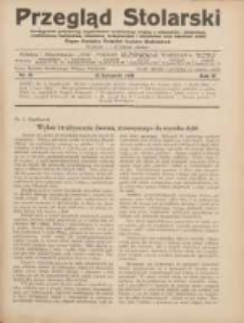 Przegląd Stolarski: dwutygodnik poświęcony zagadnieniom architektury wnętrz a mianowicie: stolarstwu, rzeźbiarstwu, tapicerstwu, tokarstwu, koszykarstwu, zdobnictwu oraz handlowi mebli: organ Związku Polskich Cech&oacute;w Stolarskich 1930.11.16 R.4 Nr22