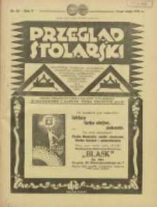 Przegląd Stolarski: dwutygodnik poświęcony zagadnieniom architektury wnętrz a mianowicie: stolarstwu, rzeźbiarstwu, tapicerstwu, tokarstwu, koszykarstwu, zdobnictwu oraz handlowi mebli: organ Związku Polskich Cech&oacute;w Stolarskich 1931.05.16 R.5 Nr10