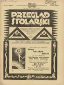Przegląd Stolarski: dwutygodnik poświęcony zagadnieniom architektury wnętrz a mianowicie: stolarstwu, rzeźbiarstwu, tapicerstwu, tokarstwu, koszykarstwu, zdobnictwu oraz handlowi mebli: organ Związku Polskich Cech&oacute;w Stolarskich 1931.07.16 R.5 Nr14