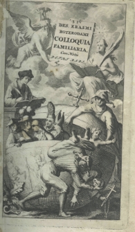 Desid. Erasmi Roterodami Colloquia familiaria Petrus Rabus Roterod. recensuit et notas perpetuas addidit. Accedit Conflictus Thaliae et Barbariei, auctore Erasmo