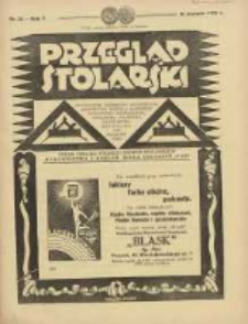 Przegląd Stolarski: dwutygodnik poświęcony zagadnieniom architektury wnętrz a mianowicie: stolarstwu, rzeźbiarstwu, tapicerstwu, tokarstwu, koszykarstwu, zdobnictwu oraz handlowi mebli: organ Związku Polskich Cech&oacute;w Stolarskich 1931.08.16 R.5 Nr16