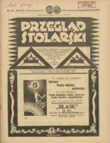 Przegląd Stolarski: dwutygodnik poświęcony zagadnieniom architektury wnętrz a mianowicie: stolarstwu, rzeźbiarstwu, tapicerstwu, tokarstwu, koszykarstwu, zdobnictwu oraz handlowi mebli: organ Związku Polskich Cechów Stolarskich 1932.10.01 R.6 Nr20