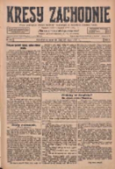 Kresy Zachodnie: pismo poświęcone obronie interes&oacute;w narodowych na zachodnich ziemiach Polski 1928.05.10 R.6 Nr108