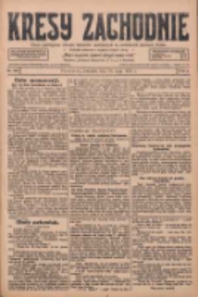 Kresy Zachodnie: pismo poświęcone obronie interes&oacute;w narodowych na zachodnich ziemiach Polski 1928.05.24 R.6 Nr119