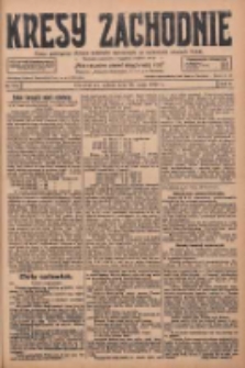 Kresy Zachodnie: pismo poświęcone obronie interes&oacute;w narodowych na zachodnich ziemiach Polski 1928.05.26 R.6 Nr121