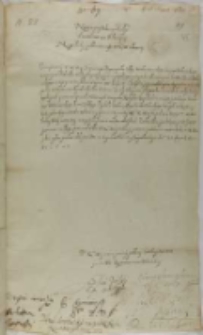 List Wiasima Lachockiego kasztelana stroińskiego, SzczęsnegoJelskiego kasztelana Dobrzyńskiego, Stanisława Sumińskiego, Stanisława Głowińskiego kasztelana, Walentego Ardowskiego pisarza z Dobr., Jana Arciszewskiego marszałka rycerskiego do kr&oacute;la Zygmunta III, Lipno 27.08.1602