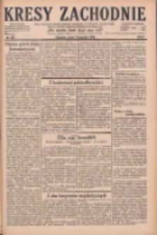 Kresy Zachodnie: pismo poświęcone obronie interes&oacute;w narodowych na zachodnich ziemiach Polski 1928.11.07 R.6 Nr257