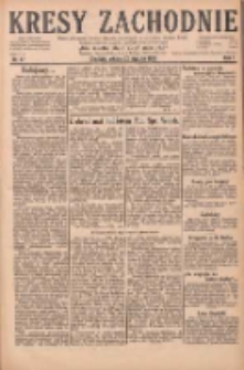 Kresy Zachodnie: pismo poświęcone obronie interes&oacute;w narodowych na zachodnich ziemiach Polski 1929.01.22 R.7 Nr17