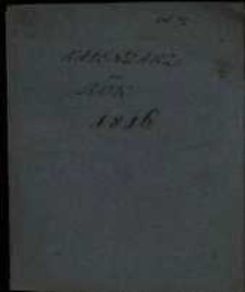 Kalendarz Polski, Ruski i Astronomiczno-Gospodarski na Rok Pański 1816. Kt&oacute;ry jest rokiem przestępnym, maiącym dni 366 &hellip;. przez Franciszka Xawerego Ryszkowskiego &hellip; na południk krakowski ułożony a przez Piotra Kandianiego na Xsięstwo Warszawskie wyrachowany.