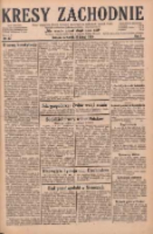Kresy Zachodnie: pismo poświęcone obronie interes&oacute;w narodowych na zachodnich ziemiach Polski 1929.02.21 R.7 Nr42