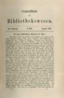 Centralblatt f&uuml;r Bibliothekswesen. 1889.08 Jg.6 heft 8