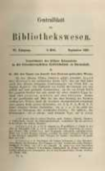 Centralblatt f&uuml;r Bibliothekswesen. 1889.09 Jg.6 heft 9