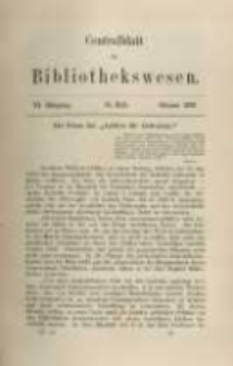 Centralblatt f&uuml;r Bibliothekswesen. 1889.10 Jg.6 heft 10
