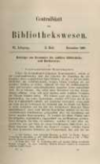 Centralblatt f&uuml;r Bibliothekswesen. 1889.11 Jg.6 heft 11