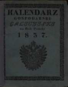 Kalendarz Gospodarski Galicyiski na Rok Pański 1837, który iest powszechny i zawiera w sobie 365 dni...