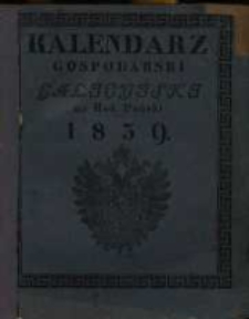 Kalendarz Gospodarski Galicyiski Na Rok Pański 1839, który jest powszechny, i zawiera w sobie 365 dni...