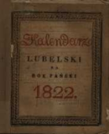 Kalendarz Polski, Ruski i Astronomiczno-Gospodarski na Rok Pański 1822. Ktory jest rokiem zwyczaynym maiącym dni 365.