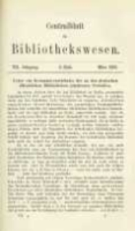 Centralblatt für Bibliothekswesen. 1890.03 Jg.7 heft 3