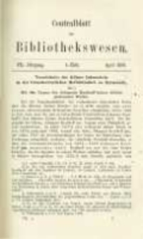 Centralblatt f&uuml;r Bibliothekswesen. 1890.04 Jg.7 heft 4