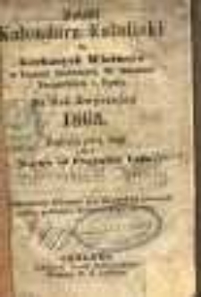 Polski Kalendarz Katolicki dla Kochanych Wiarus&oacute;w w Prusach Zachodnich, W. Księstwie Poznańskiem i w Śląsku. Na rok zwyczajny 1863 napisany poraz drugi przez Majstra od Przyjaciela Ludu.