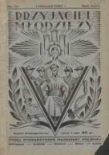 Przyjaciel Młodzieży: pismo poświęcone katolickiej młodzieży polskiej zatrudnionej w przemyśle, kupiectwie i rolnictwie 1927 listopad R.18 Nr11