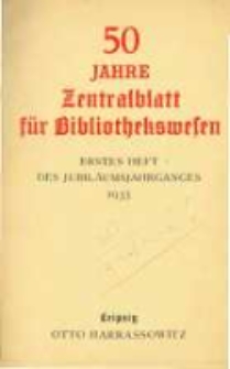 Zentralblatt für Bibliothekswesen. 1933.01-02 Jg.50 heft 1-2