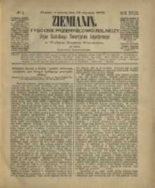 Ziemianin. Tygodnik przemysłowo-rolniczy; organ Centralnego Towarzystwa Gospodarczego w Wielkiem Księstwie Poznańskiem 1882.01.14 R.32 Nr2