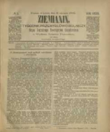 Ziemianin. Tygodnik przemysłowo-rolniczy; organ Centralnego Towarzystwa Gospodarczego w Wielkiem Księstwie Poznańskiem 1882.01.21 R.32 Nr3