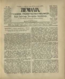 Ziemianin. Tygodnik przemysłowo-rolniczy; organ Centralnego Towarzystwa Gospodarczego w Wielkiem Księstwie Poznańskiem 1882.04.08 R.32 Nr14