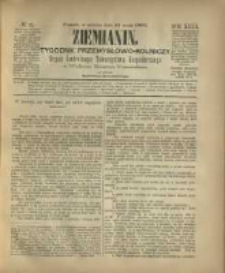 Ziemianin. Tygodnik przemysłowo-rolniczy; organ Centralnego Towarzystwa Gospodarczego w Wielkiem Księstwie Poznańskiem 1882.05.13 R.32 Nr19