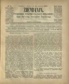 Ziemianin. Tygodnik przemysłowo-rolniczy; organ Centralnego Towarzystwa Gospodarczego w Wielkiem Księstwie Poznańskiem 1882.06.24 R.32 Nr25