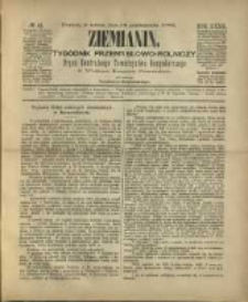 Ziemianin. Tygodnik przemysłowo-rolniczy; organ Centralnego Towarzystwa Gospodarczego w Wielkiem Księstwie Poznańskiem 1882.10.14 R.32 Nr41