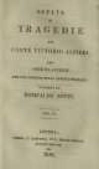 Scelta di tragedie del conte Vittorio Alfieri. Con note ed accenti per gli studiosi della lingua Italiana: raccolte da Romualdo Zotti. Vol. 2