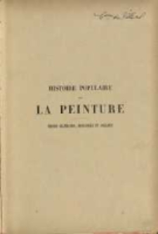 Histoire populaire de la peinture. &Eacute;coles allemande, espagnole et anglaise