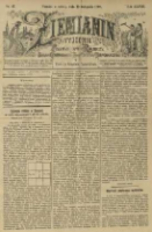 Ziemianin. Tygodnik przemysłowo-rolniczy; organ Centralnego Towarzystwa Gospodarczego w Wielkiem Księstwie Poznańskiem 1898.11.19 R.48 Nr47